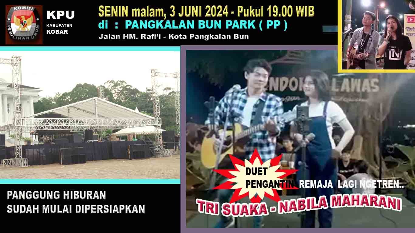 Duet Pengantin Remaja ‘Tri Suaka-Nabila Maharani‘ Siap Meriahkan Peluncuran Pilkada Kobar 2024 di Pangkalan Bun Park, Besok Malam