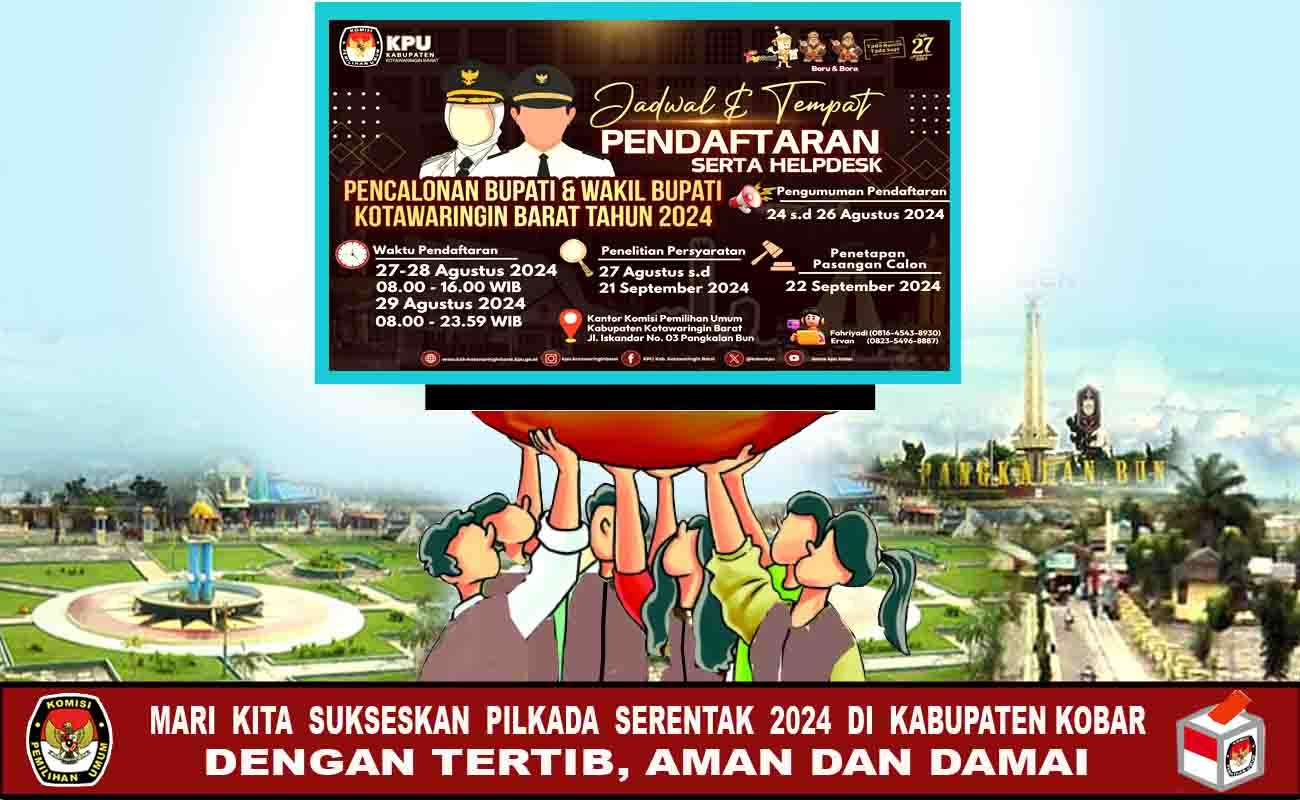 KPU Umumkan Jadwal dan Tempat Pendaftaran Pencalonan Bupati-Wakil Bupati Kobar Tahun 2024